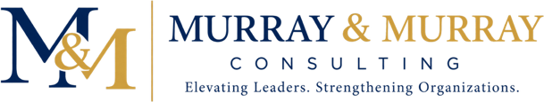 Murray & Murray Consulting — Elevating Leaders. Strengthening Organizations.